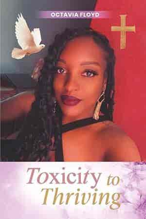 Toxicity to Thriving