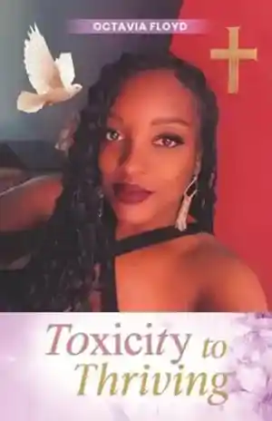 Toxicity to Thriving